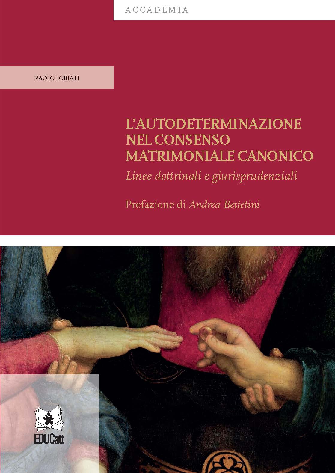 L'AUTODETERMINAZIONE NEL CONSENSO MATRIMONIALE CANONICO