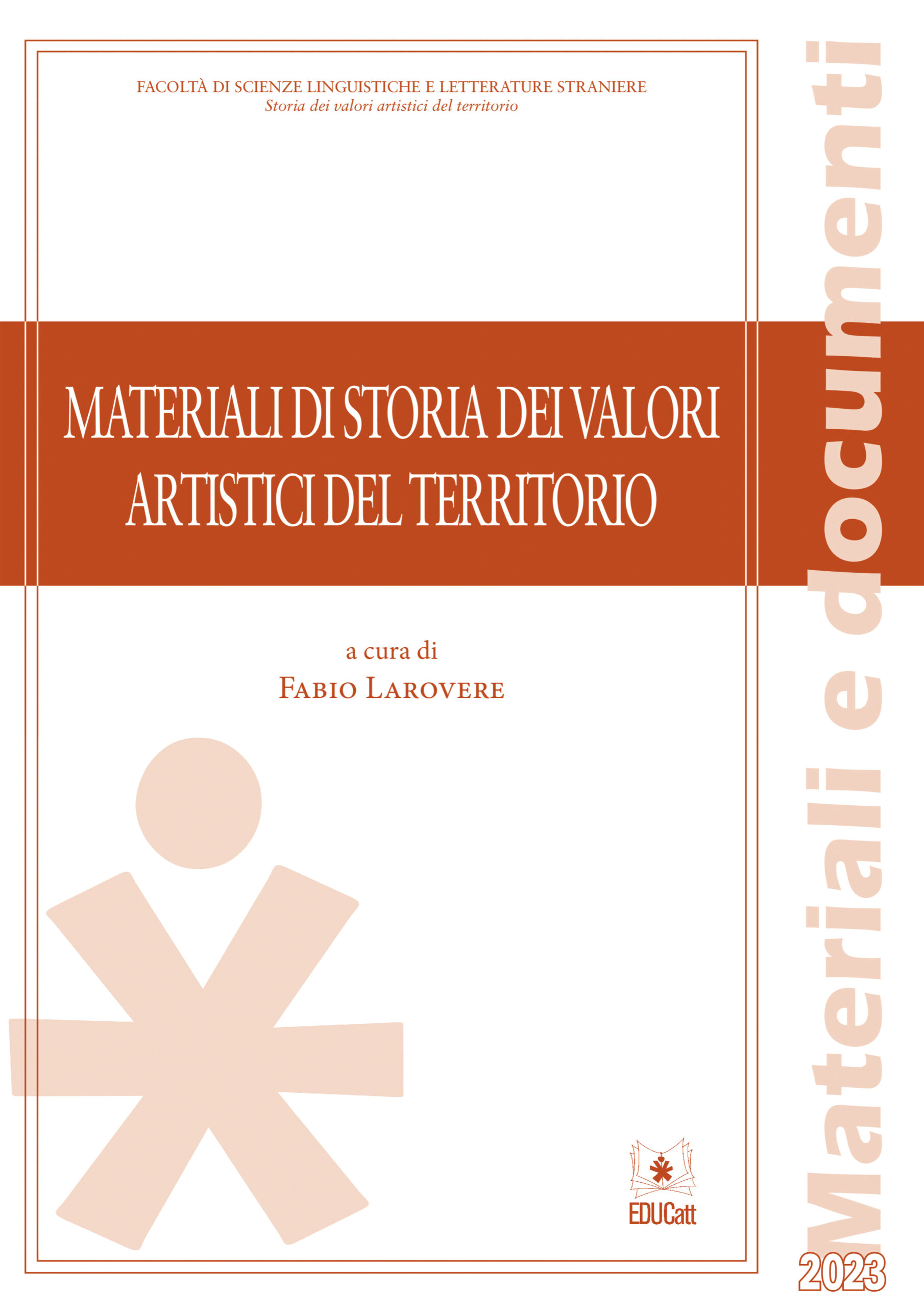 MATERIALI DI STORIA DEI VALORI ARTISTICI DEL TERRITORIO