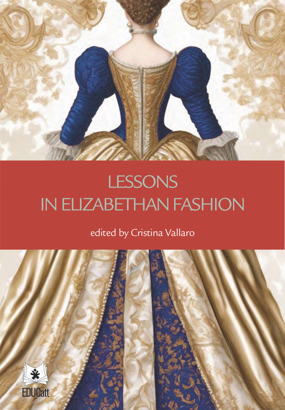 Lessons in Elizabethan Fashion