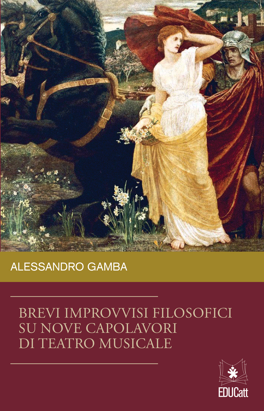 BREVI IMPROVVISI FILOSOFICI SU NOVE CAPOLAVORI DI TEATRO MUSICALE