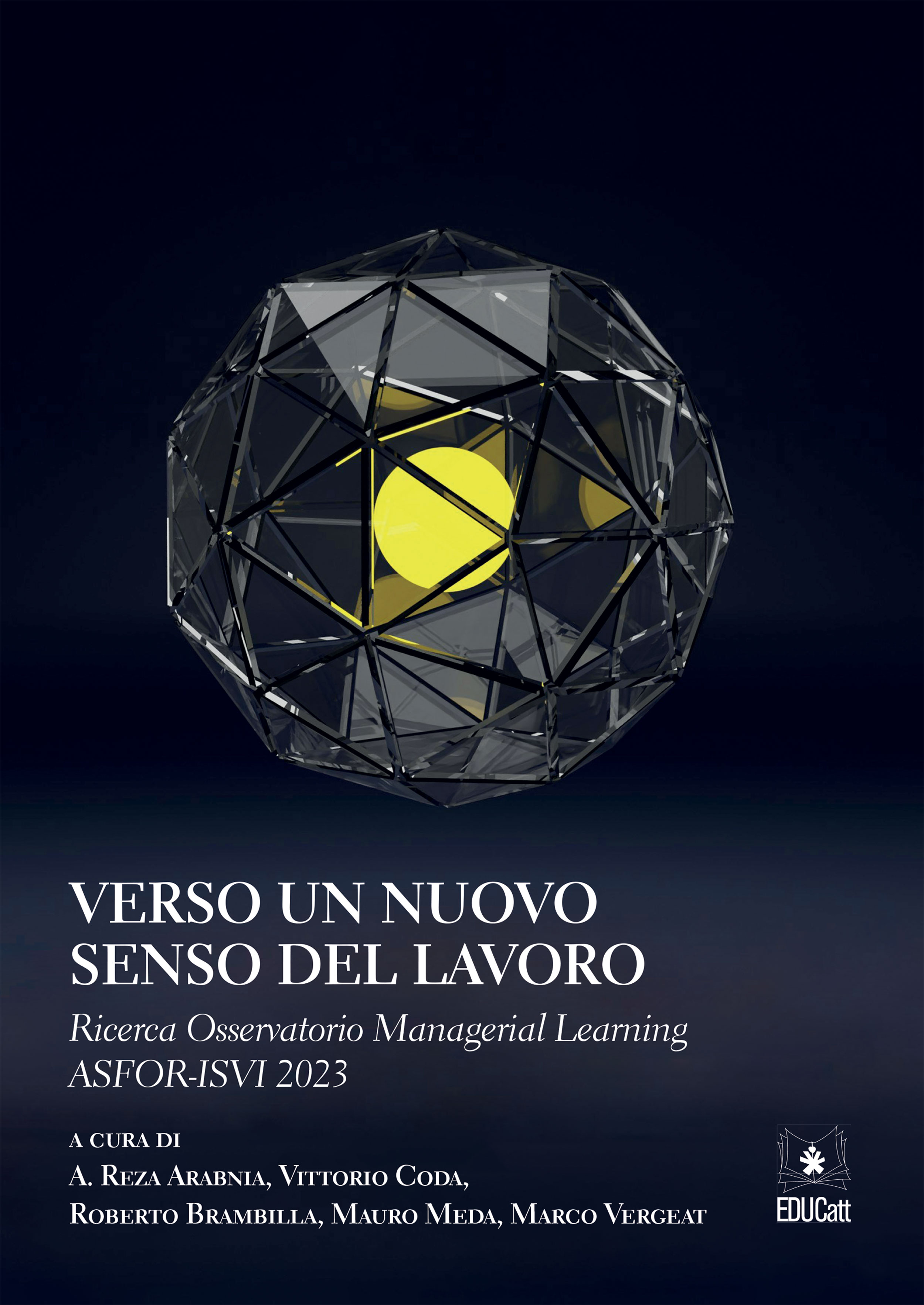 Verso un nuovo senso del lavoro - Ricerca Osservatorio Managerial Learning ASFOR-ISVI 2023