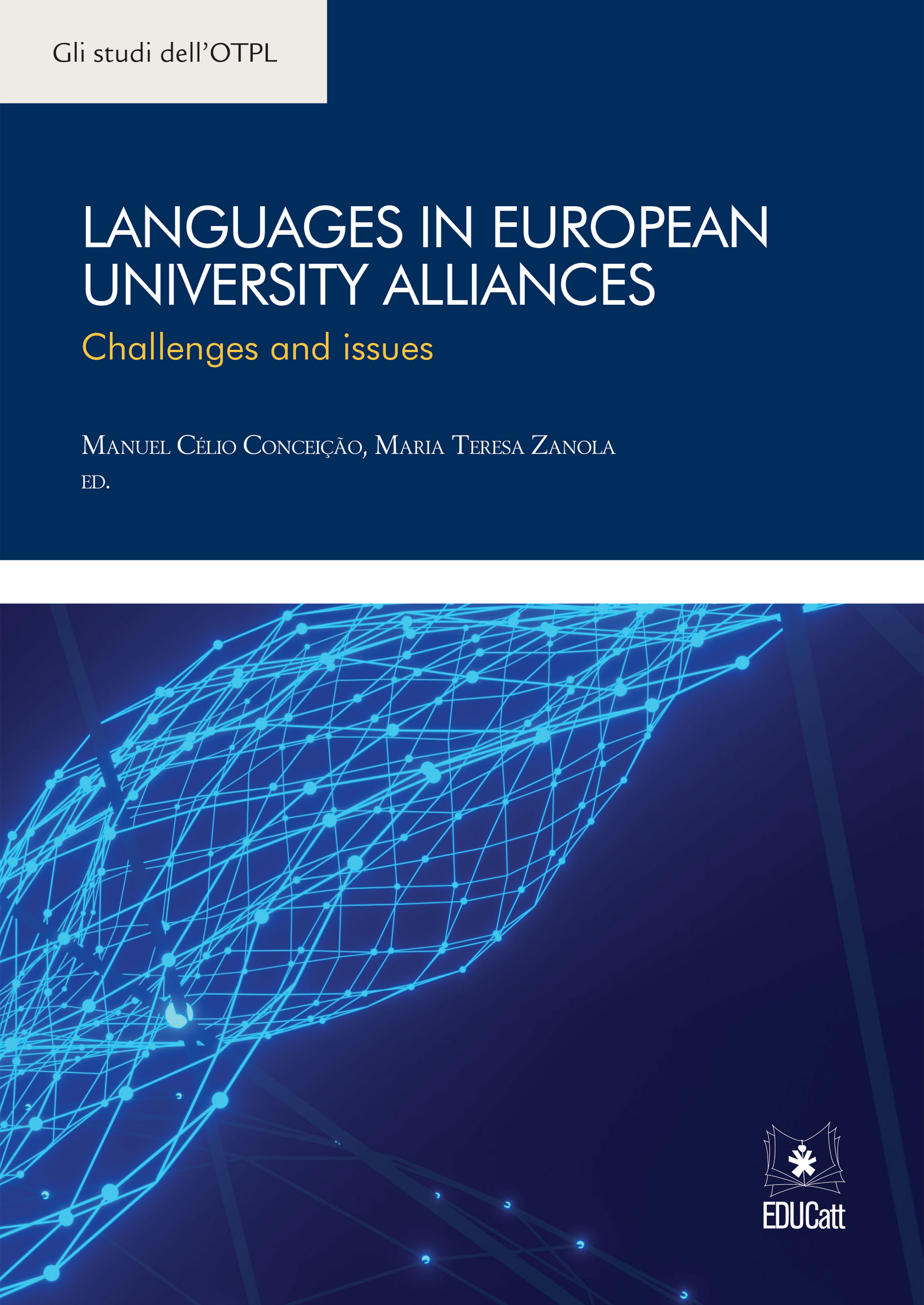 Languages in European university alliances. Challenges and issues, 2022 CEL/ELC Forum, Seville