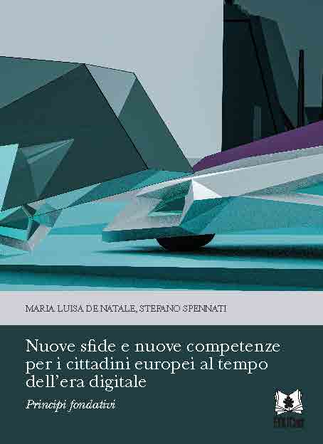 NUOVE SFIDE E NUOVE COMPETENZE PER I CITTADINI EUROPEI AL TEMPO DELL'ERA DIGITALE